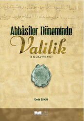 Abbasiler Döneminde Valilik - Siyer Yayınları