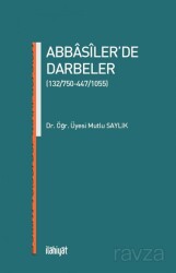 Abbasiler'de Darbeler (132/750-447/1055) - İlahiyat Yayınları