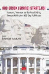 ABD Büyük (Grand) Stratejisi - Nobel Bilimsel