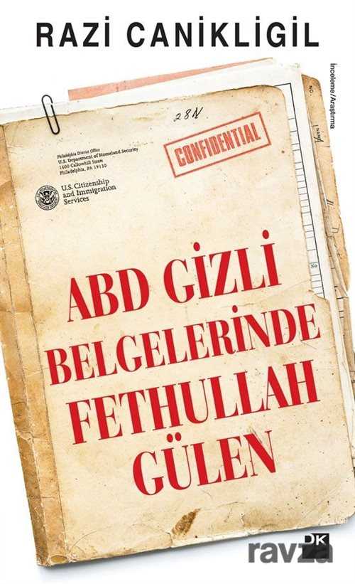 ABD Gizli Belgelerinde Fethullah Gülen - Doğan Kitapçılık