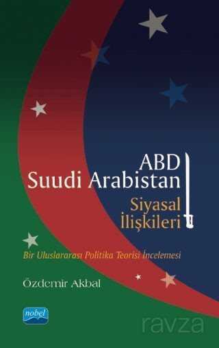 ABD-Suudi Arabistan Siyasal İlişkileri - 1