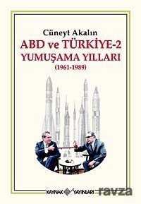 Abd ve Türkiye-2 Yumuşama Yılları (1961-1989) - 1