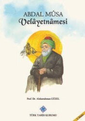 Abdal Musa Velayetnamesi - Türk Tarih Kurumu