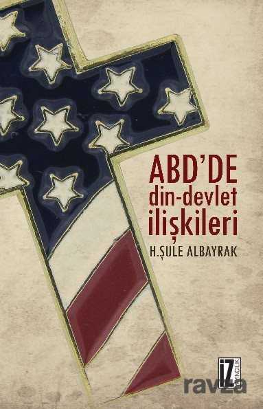 ABD'de Din-Devlet İlişkileri - İz Yayıncılık