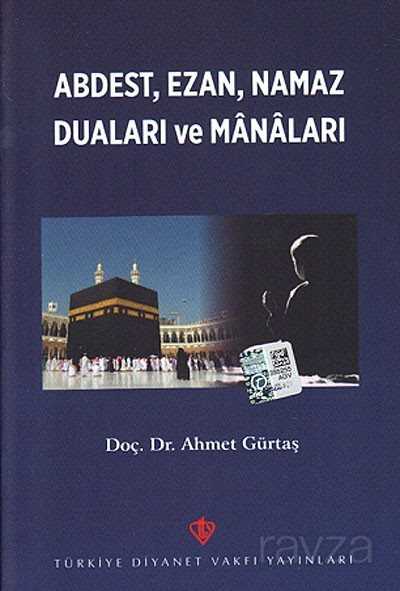 Abdest Ezan Namaz Duaları ve Manaları - Diyanet Vakfı Yayınları