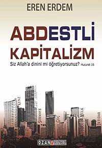 Abdestli Kapitalizm - Ozan Yayıncılık