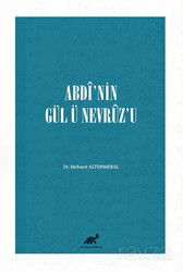 Abdî'nin Gül Ü Nevrûz'u - Paradigma Akademi Yayınları