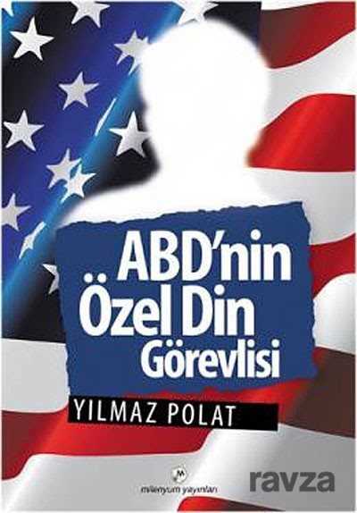 ABD'nin Özel Din Görevlisi - Milenyum Yayınları
