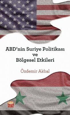 ABD'nin Suriye Politikası ve Bölgesel Etkileri - 1