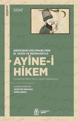 Abdülbaki Gölpınarlı'nın El Yazısı ve Resimleriyle Ayine-i Hikem (İnceleme-Metin-Dil İçi Çeviri-Tıpk - 1