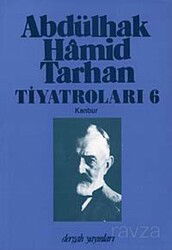 Abdülhak Hamid Tarhan Tiyatroları-6 (Kanbur) - Dergah Yayınları