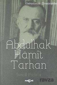 Abdülhak Hamit Tarhan / Edebiyatımızın Zirvesindekiler - 1