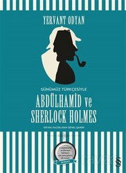 Abdülhamid ve Sherlock Holmes (Günümüz Türkçesi) - Everest Yayınları