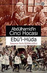 Abdülhamid'in Cinci Hocası - Yeditepe Yayınevi