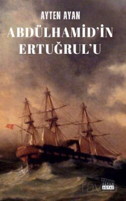 Abdülhamid'in Ertuğrul'u - 1