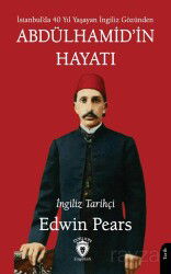 Abdülhamid'in Hayatı - Dorlion Yayınevi