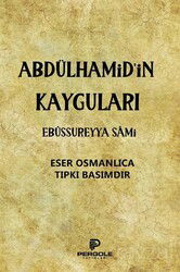 Abdülhamid'in Kayguları - Pergole Yayınları