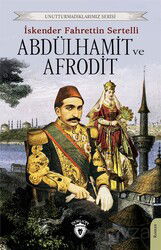 Abdülhamit ve Afrodit - Dorlion Yayınevi