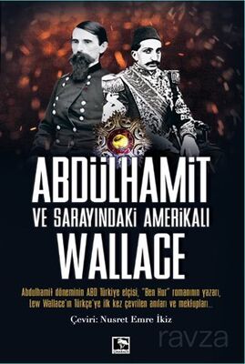 Abdulhamit ve Sarayındaki Amerikalı Wallace - 1