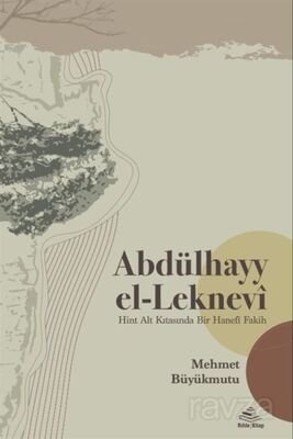 Abdülhayy el-Leknevî - 1