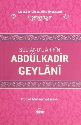 Abdülkadir Geylani Sultanu’l Arifin - Ravza Yayınları