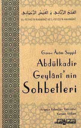 Abdülkadir Geylaninin Sohbetleri - 1