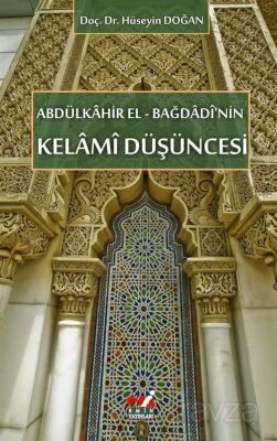Abdülkahir el-Bağdadi'nin Kelami Düşüncesi - 1