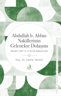 Abdullah b. Abbas Nakillerinin Gelenekte Dolaşımı - 1