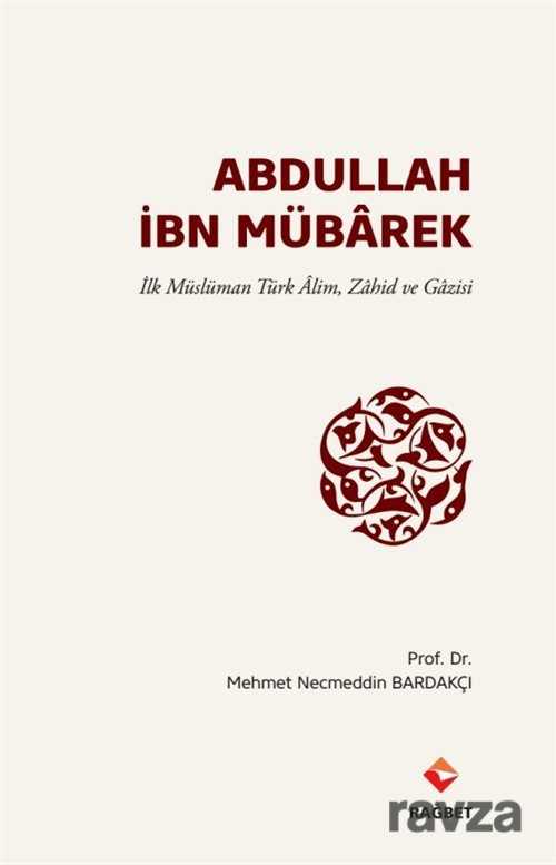 Abdullah İbn Mübarek - Rağbet Yayınları