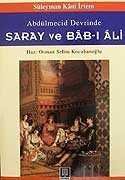 Abdülmecid Devrinde Saray ve Bab-ı Ali - 1