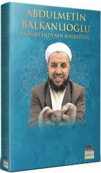 Abdülmetin Balkanlıoğlu Hocaefendinin Sohbetleri - Yasin Yayınevi