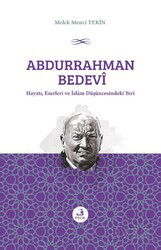 Abdurrahman Bedevî Hayatı, Eserleri ve İslam Düşüncesindeki Yeri - Fecr Yayınevi