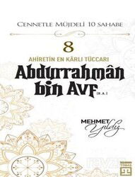 Abdurrahman Bin Avf (R.A.) - Timaş Yayınları
