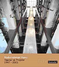 Abdurrahman Hancı Yapılar/ Projeler 1945-2000 - Literatür Yayınları