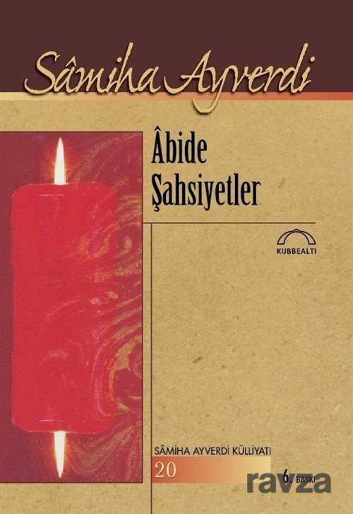 Abide Şahsiyetler - Kubbealtı Neşriyat