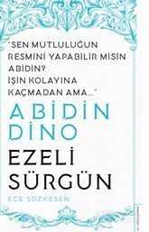 Abidin Dino / Ezeli Sürgün / Sen Mutluluğun Resmini Yapabilir misin Abidin? İşin Kolayına Kaçmadan A - 1