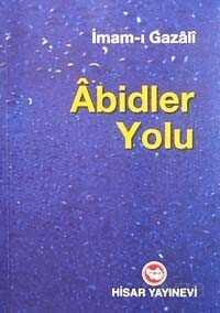 Abidler Yolu - Hisar Yayınları