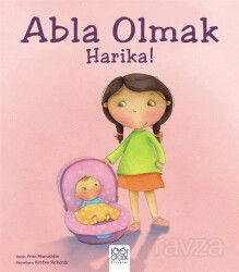 Abla Olmak Harika! - 1001 Çiçek Kitaplar