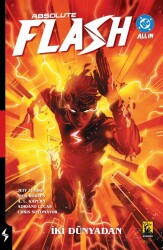 Absolute Flash Cilt 1 / İki Dünyadan - Arkabahçe Yayıncılık