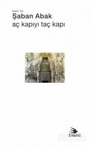 Aç Kapıyı Taç Kapı - 1
