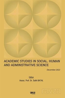 Academic Studies in Social, Human and Administrative Science / December 2022 - 1
