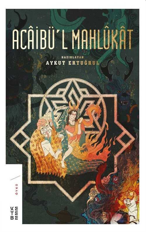 Acaibü'l Mahlukat - Ketebe Yayınevi