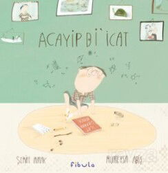 Acayip Bi' İcat (Ciltli) - Fibula Yayıncılık