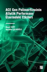 ACE Gen Polimofizminin Atletik Performans Üzerindeki Etkileri - Gazi Kitabevi