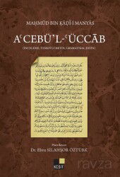A'cebü'l- 'Üccab (İnceleme, Tenkitli Metin, Gramatikal Dizin) - Kesit Yayınları