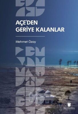 Açe'den Geriye Kalanlar - 1