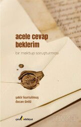 Acele Cevap Beklerim - Çıra Yayınları