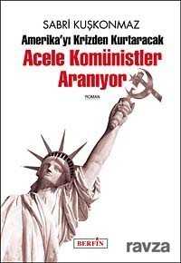 Acele Komünistler Aranıyor - Berfin Yayınları