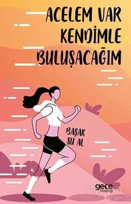 Acelem Var Kendimle Buluşacağım - 1