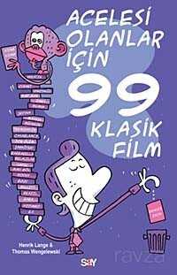 Acelesi Olanlar İçin 99 Klasik Film - 1